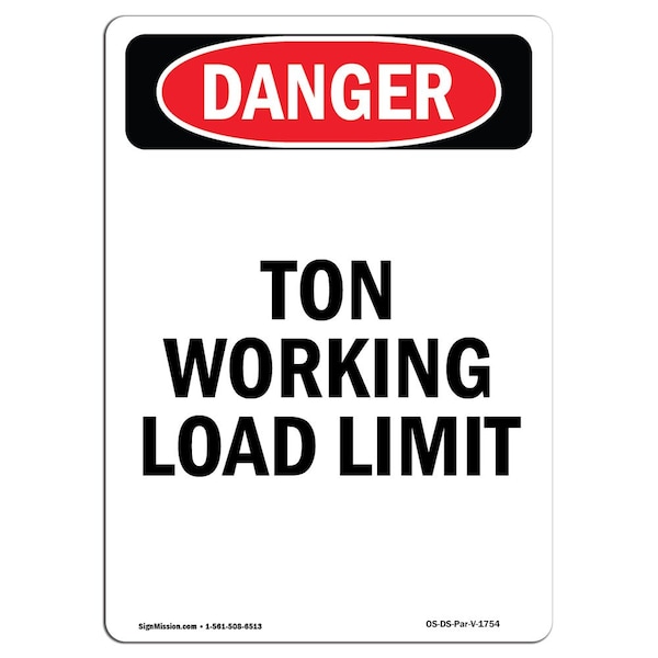 Signmission OSHA Danger, Portrait _Ton Working Load Limit, 10in X 7in Decal, 7" W, 10" H, Portrait OS-DS-D-710-V-1754 - main